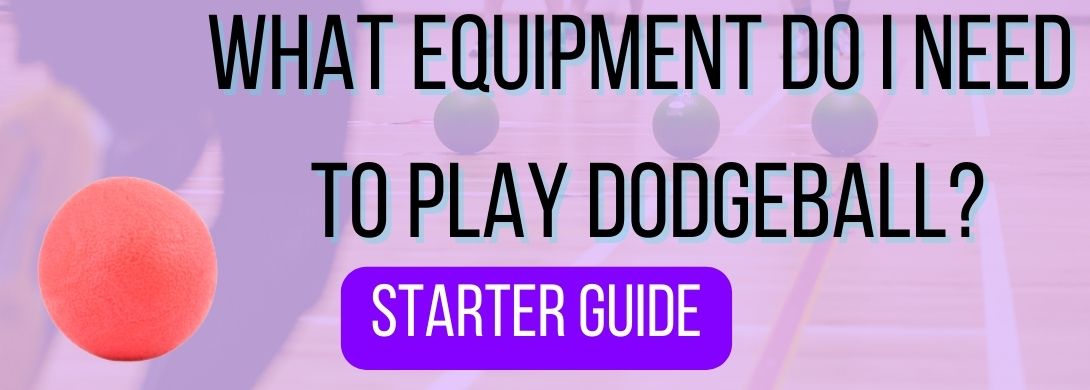 What Equipment Do I Need to Play Dodgeball? What do I need to play dodgeball? dodgeball gloves, dodgeball uniform, dodgeball shorts, dodgeball jersey, custom jerseys