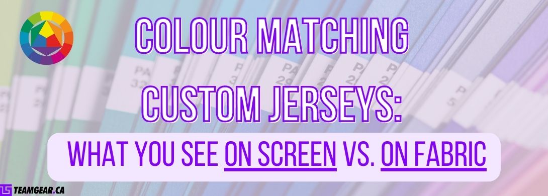 Colour Matching Custom Jerseys: What you see on screen vs. on fabric