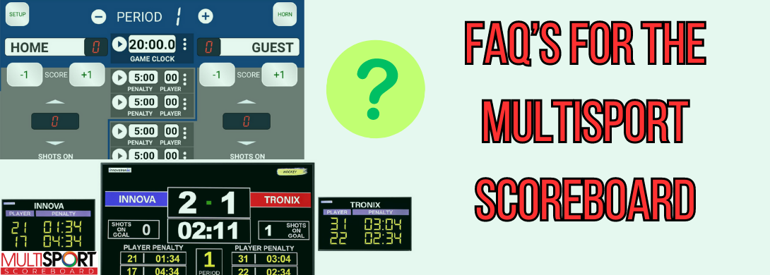 FAQ’s for the Multisport Wireless Scoreboard