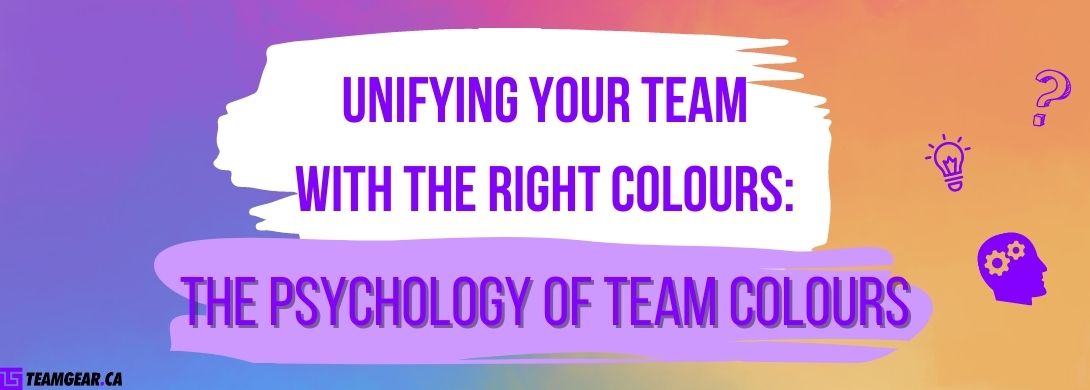 Unifying Your Team With the Right Colours: The Psychology of Team Colo