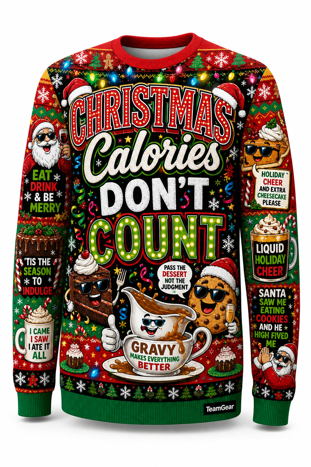 Christmas Calories Don't Count Ugly Christmas Sweater - front and back view