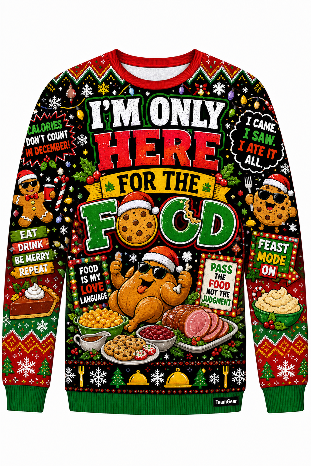 I'm Only Here for the Food Ugly Christmas Sweater design